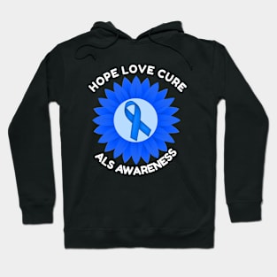 ALS Amyotrophic Lateral Sclerosis Awareness Hope Love Cure Hoodie